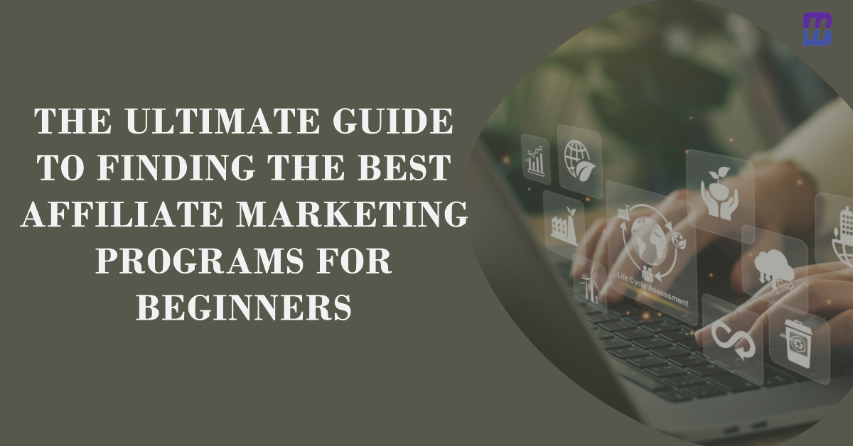 Best Affiliate Marketing Programs For Beginners
